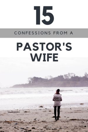 15 confessions from a pastor's wife