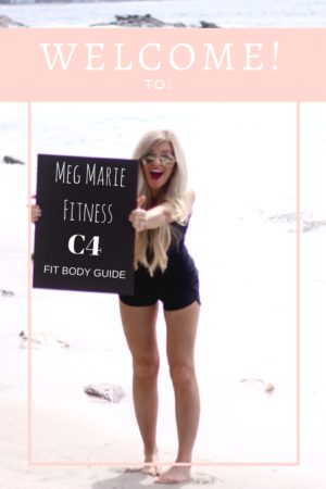 WELCOME to meg marie fitness | c4 fit body guide